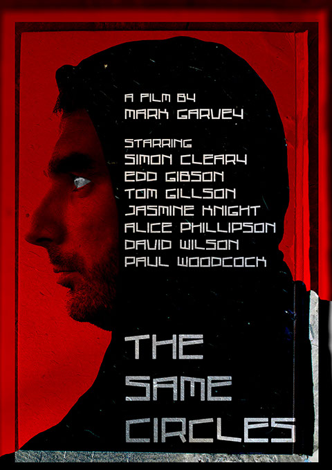 mark garvey, the same circles, film, director, simon cleary, revenge, thriller, horror, british film, indie, independent film, 